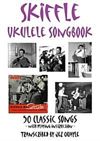 Skiffle Ukulele Songbook - 50 Classic Songs (Paperback)