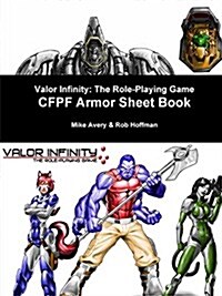 Valor Infinity: The Role-Playing Game Cfpf Armor Sheet Book (Paperback)