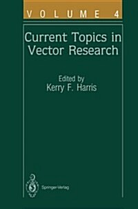 Current Topics in Vector Research: Volume 4 (Paperback, Softcover Repri)