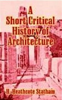 A Short Critical History of Architecture (Paperback)