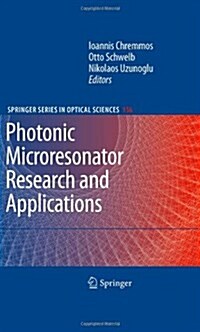 Photonic Microresonator Research and Applications (Hardcover)