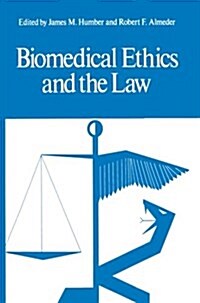 Biomedical Ethics and the Law (Paperback, Softcover Repri)