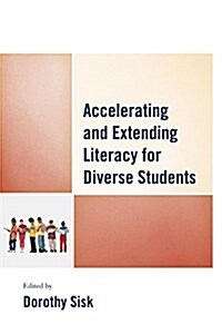 Accelerating and Extending Literacy for Diverse Students (Paperback)