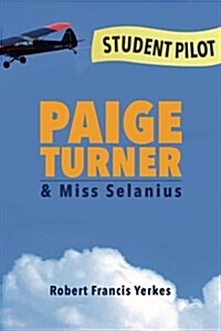 Paige Turner: & Miss Selanius (Paperback)