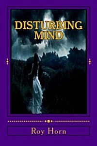 Disturbing Mind (Paperback)