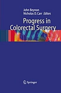 Progress in Colorectal Surgery (Paperback, 2005 ed.)