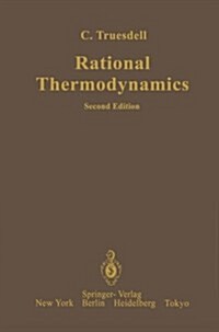 Rational Thermodynamics (Paperback, 2, 1984. Softcover)