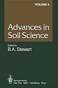 Advances in Soil Science: Volume 4 (Paperback, Softcover Repri)