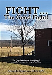 Fight...the Good Fight! (Paperback)