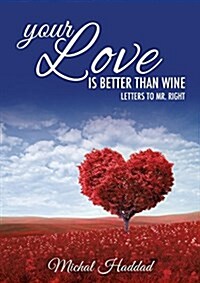 Your Love Is Better Than Wine (Paperback)