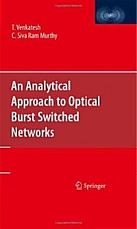 An Analytical Approach to Optical Burst Switched Networks (Hardcover)