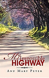 My Impossible Highway (Paperback)