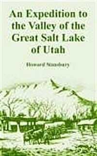 An Expedition to the Valley of the Great Salt Lake of Utah (Paperback)
