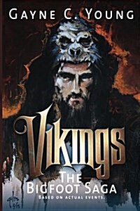 Vikings: The Bigfoot Saga (Paperback)