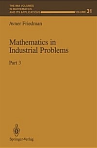 Mathematics in Industrial Problems: Part 3 (Paperback, Softcover Repri)