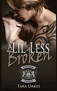 A Lil Less Broken (Paperback)