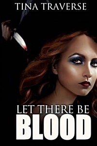 Let There Be Blood (Paperback)