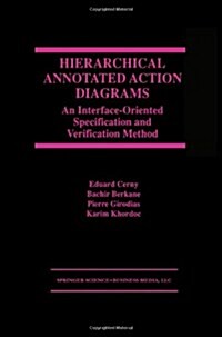 Hierarchical Annotated Action Diagrams: An Interface-Oriented Specification and Verification Method (Paperback, Softcover Repri)