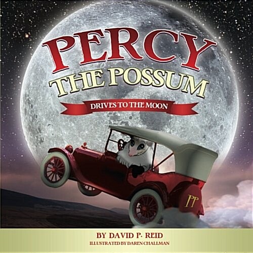 Percy the Possum(drives to the Moon) (Paperback)