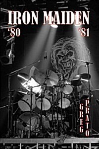 Iron Maiden: 80 81 (Paperback)