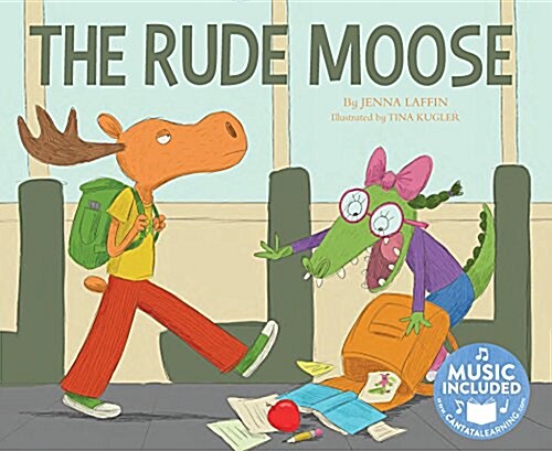 The Rude Moose (Library Binding)