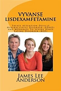 Vyvanse, Lisdexamfetamine (Paperback)