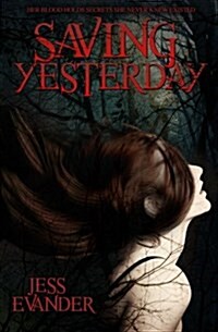 Saving Yesterday (Paperback)