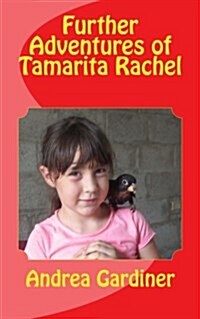 Further Adventures of Tamarita Rachel (Paperback)