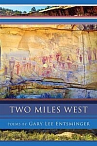 Two Miles West (Paperback)