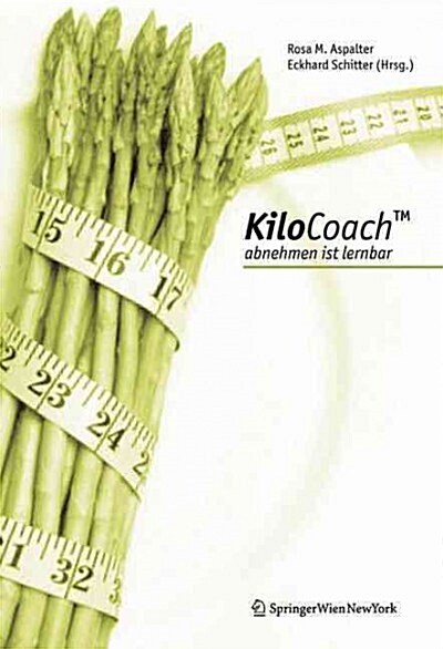 Kilocoachtm: Abnehmen Ist Lernbar (Hardcover, 2006)
