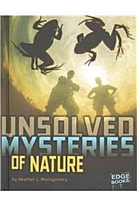 Unsolved Mysteries of Nature (Hardcover)
