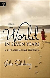 Around the World in Seven Years: A Life-Changing Journey (Paperback, 2)