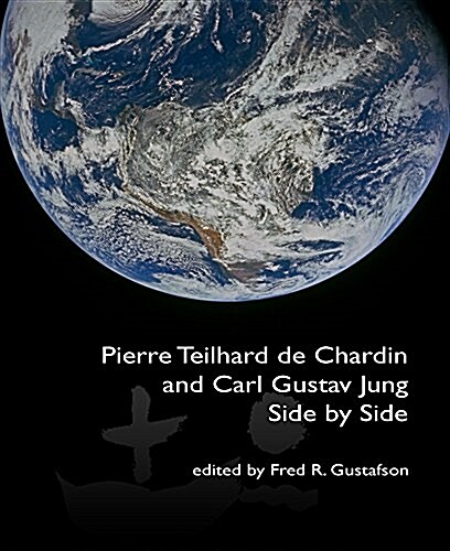 Pierre Teilhard de Chardin and Carl Gustav Jung: Side by Side [The Fisher King Review Volume 4] (Paperback)