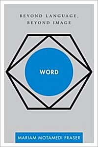Word : Beyond Language, Beyond Image (Hardcover)