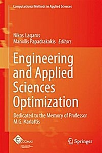 Engineering and Applied Sciences Optimization: Dedicated to the Memory of Professor M.G. Karlaftis (Hardcover, 2015)