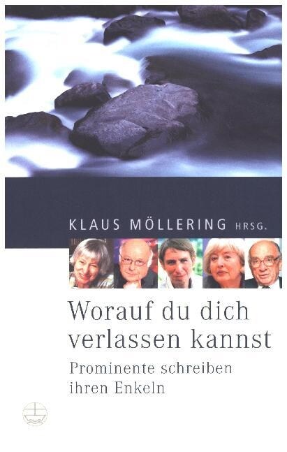 Worauf Du Dich Verlassen Kannst: Prominente Schreiben an Ihre Enkel (Paperback, 12)