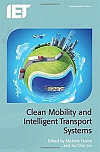 Clean Mobility and Intelligent Transport Systems (Hardcover)