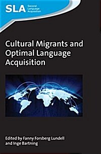 Cultural Migrants and Optimal Language Acquisition (Hardcover)