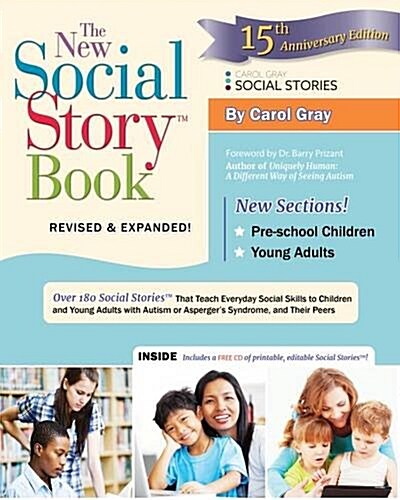 The New Social Story Book, Revised and Expanded 15th Anniversary Edition: Over 150 Social Stories That Teach Everyday Social Skills to Children and Ad (Paperback, 15, Anniversary, Re)