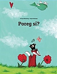 Poreg S?: Childrens Picture Book (Celinese Edition) (Paperback)