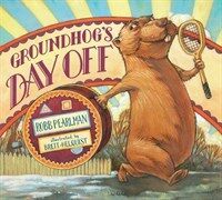 Groundhog's Day Off (Hardcover)