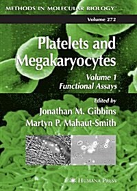 Platelets and Megakaryocytes: Volume 1: Functional Assays (Paperback)