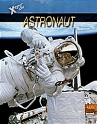 Astronaut (Library Binding)