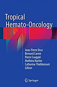 Tropical Hemato-Oncology (Hardcover, 2015)