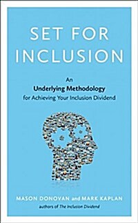 Set for Inclusion: An Underlying Methodology for Achieving Your Inclusion Dividend (Hardcover)