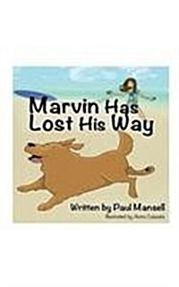 Marvin Has Lost His Way (Paperback)