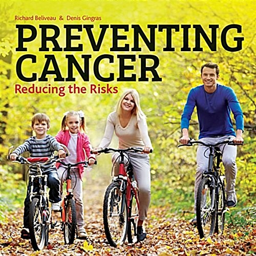 Preventing Cancer: Reducing the Risks (Paperback)