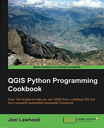Qgis Python Programming Cookbook (Paperback)