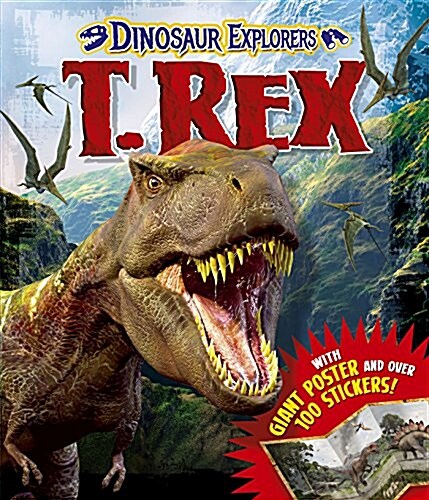 Dinosaur Explorers: T. Rex Kit (Hardcover)