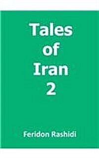 Tales of Iran 2 (Paperback)